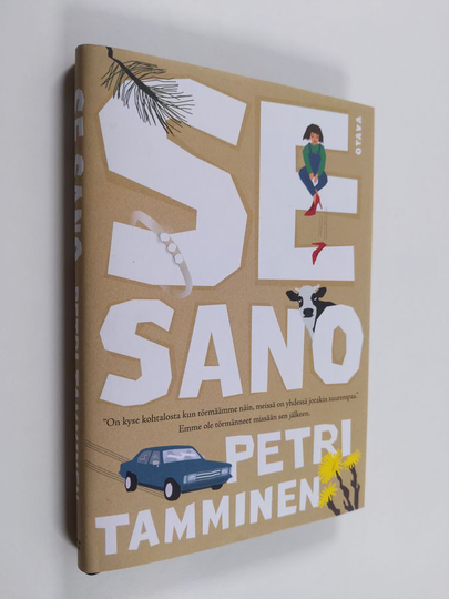 Petri Tamminen : Se sano : unohtumattomat lausahdukset