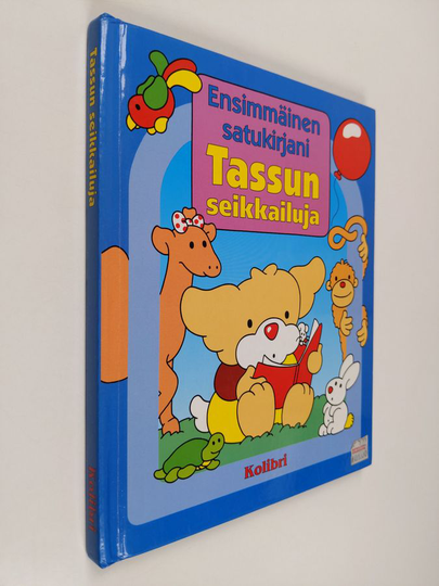 Caroline Gilles : Tassun seikkailuja : ensimmäinen satukirjani