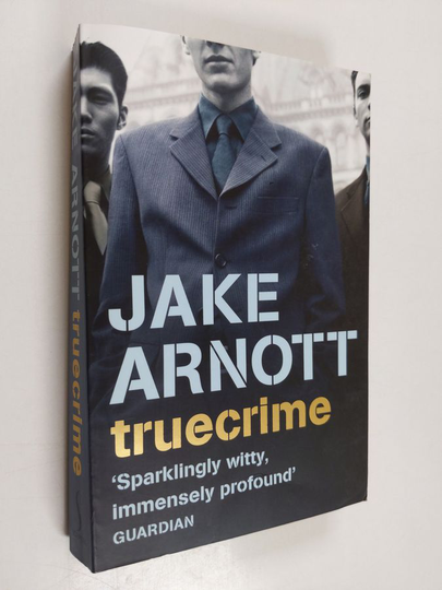 Jake Arnott : Truecrime