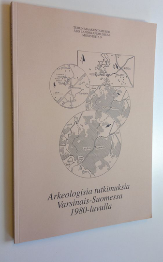 Juhani Kostet (toim.) : Arkeologisia tutkimuksia Varsinais-Suomessa 1980-luvulla