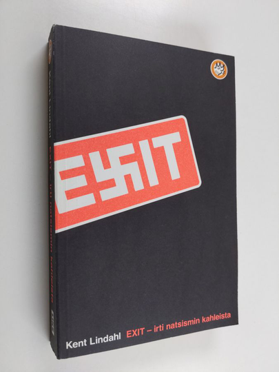 Kent Lindahl : Exit : irti natsismin kahleista