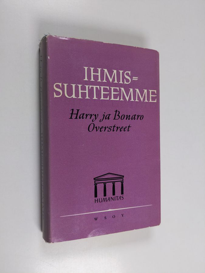 H. A. Overstreet : Ihmissuhteemme
