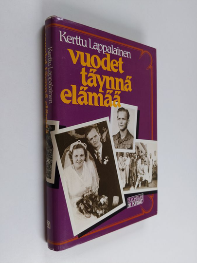 Kerttu Lappalainen : Vuodet täynnä elämää