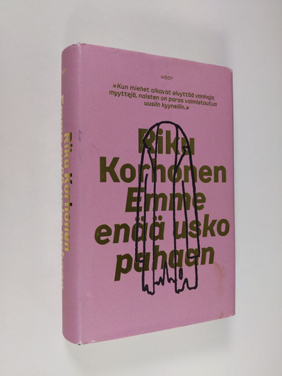 Riku Korhonen : Emme enää usko pahaan