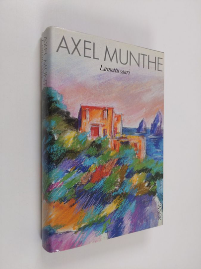 Axel Munthe : Lumottu saari : muistoja ja kuvitelmia