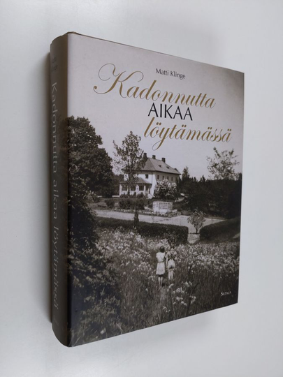 Matti Klinge : Kadonnutta aikaa löytämässä : muistelmia 1936-1960