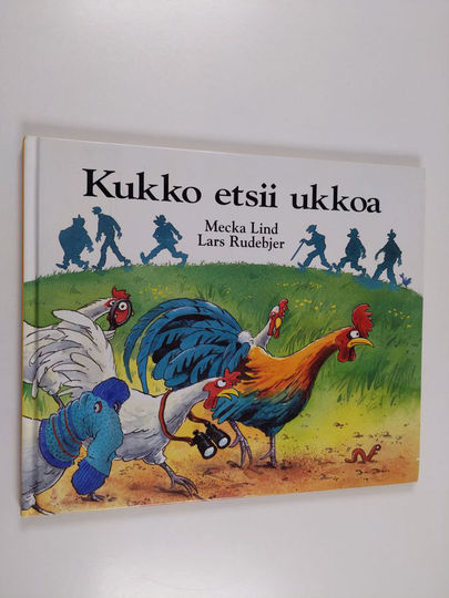 Lars Rudebjer ym. : Kukko etsii ukkoa