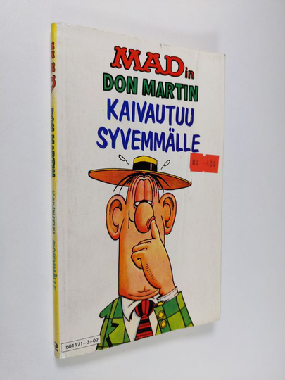 Don Martin : MADin Don Martin kaivautuu syvemmälle