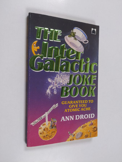 Ann Droid ym. : The Intergalactic Joke Books