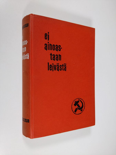 Vladimir Dudintsev : Ei ainoastaan leivästä