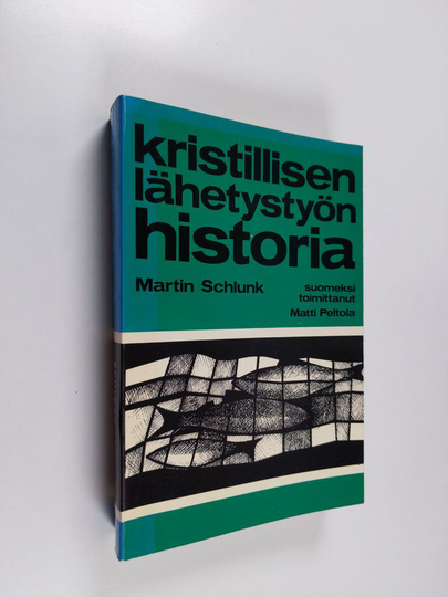 Martin Schlunk : Kristillisen lähetystön historia