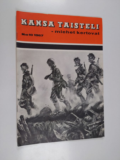 Kansa taisteli - miehet kertovat 10/1967