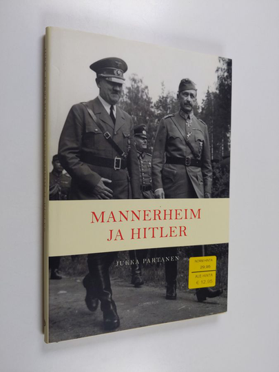 Jukka Partanen : Mannerheim ja Hitler