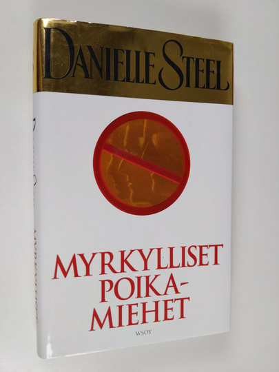 Danielle Steel : Myrkylliset poikamiehet