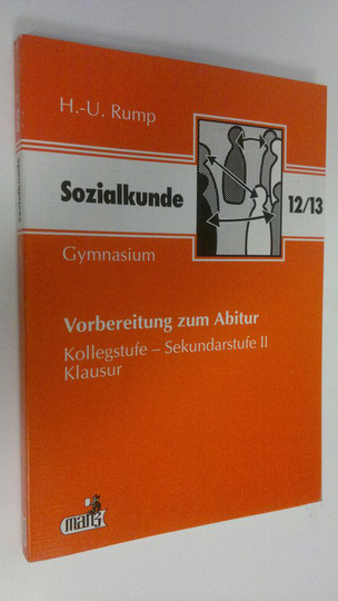 H.-U. Rumo : Sozialkunde Abitur : Kollegstufe - Sekundarstufe II Klausur 12/13