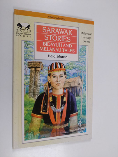 Heidi Munan : Sarawak Stories - Bidayuh and Melanau Tales