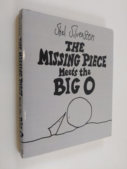 Shel Silverstein : The Missing Piece Meets the Big O