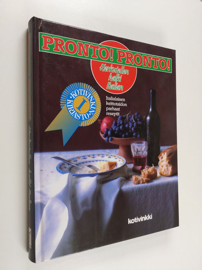 suomentanut Marja Järvelin : Pronto! Pronto! : herkutellen halki Italian
