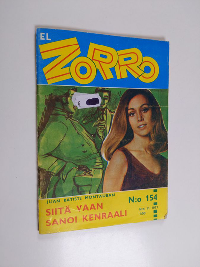 Juan Batiste Montauban : El Zorro nro 154 11/1971 : Siitä vaan sanoi kenraali