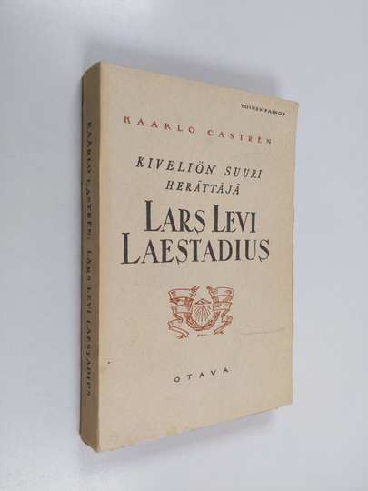 Kaarlo Castren : Kiveliön suuri herättäjä Lars Levi Laestadius : elämäkerta