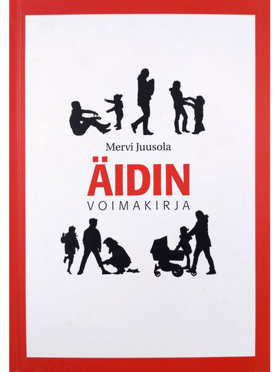 Mervi Juusola : Äidin voimakirja