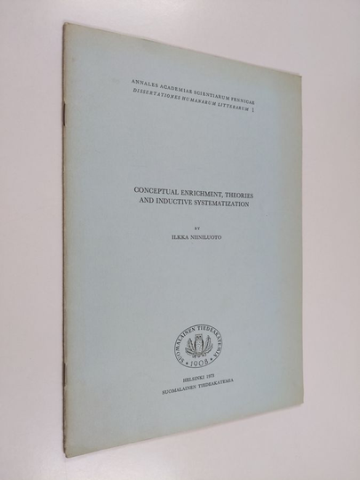 Ilkka Niiniluoto : Conceptual enrichment, theories and inductive systematization