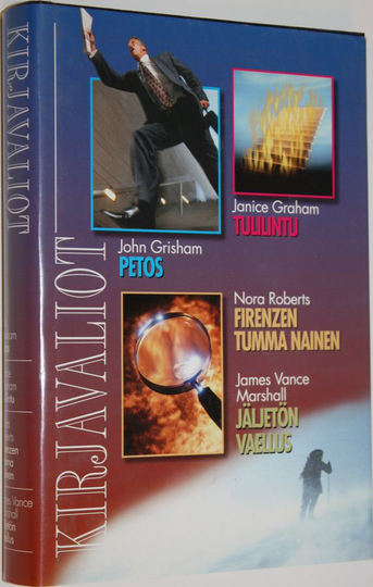 Kirjavaliot : Grisham, John : Petos ; Graham, Janice : Tulilintu ; Roberts, Nora : Firenzen tumma nainen ; Marshall, James Vance : Jäljetön vaellus