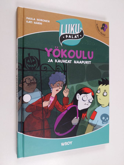 Paula Noronen : Yökoulu ja kauheat naapurit