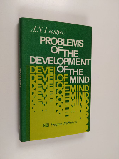 Aleksej Nikolaevič Leont'ev : Problems of the development of the mind