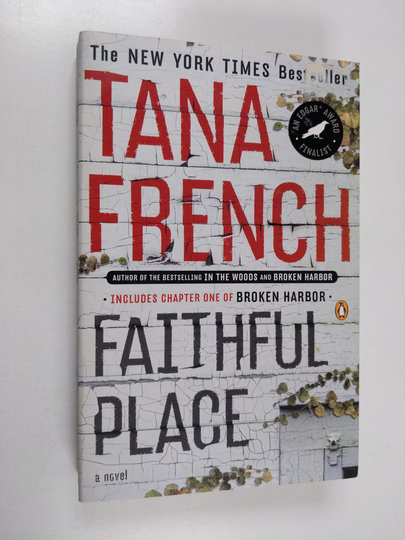 Tana French : Faithful Place - A Novel
