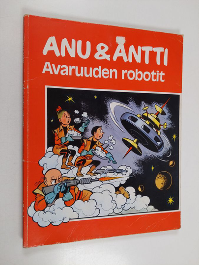Willy Vandersteen : Anu & Antti : Avaruuden robotit