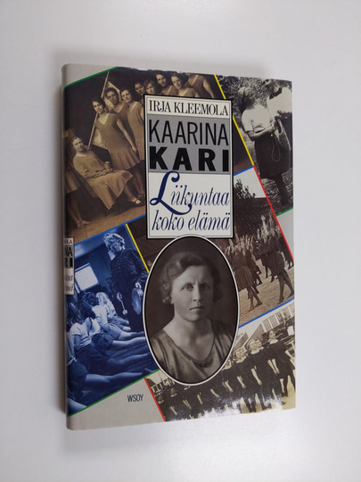 Irja Kleemola : Kaarina Kari : liikuntaa koko elämä