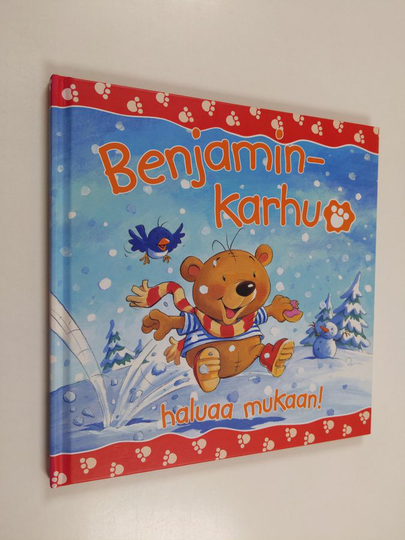 Claire Freedman : Benjamin-karhu haluaa mukaan!
