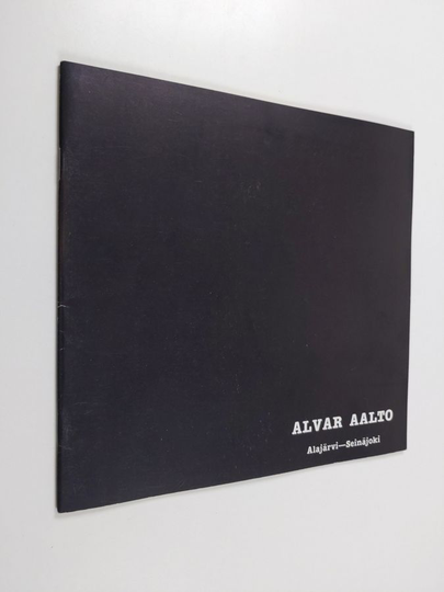 Alvar Aalto : Alajärvi - Seinäjoki