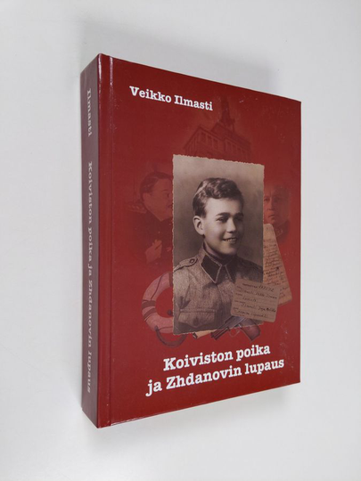 Veikko Ilmasti : Koiviston poika ja Zhdanovin lupaus : oma elämänkerta