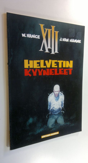 William Vance : Helvetin kyyneleet