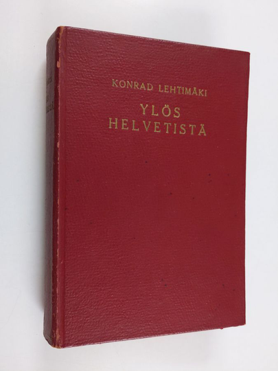 Konrad Lehtimäki : Ylös helvetistä