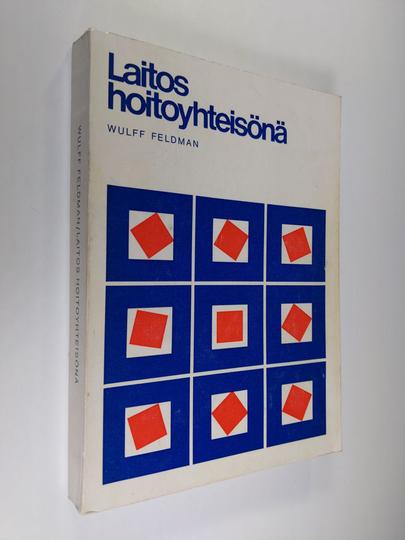 Wulff Feldman : Laitos hoitoyhteisönä