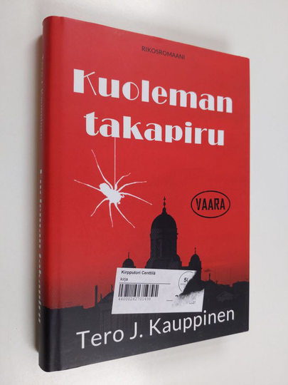 Tero J. Kauppinen : Kuoleman takapiru : jännitysromaani