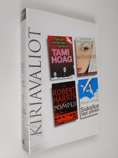 Kirjavaliot - Hoag, Tami : Päivän viimeinen keikka / Khashoggi, Soheir : Mosaiikki / Harris, Robert : Pompeji / LIndsay, Nicola : Sukellus läpi ...
