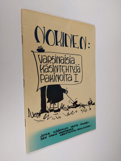 Nokinen : Varsinaisia käsintehtyjä pakinoita 1