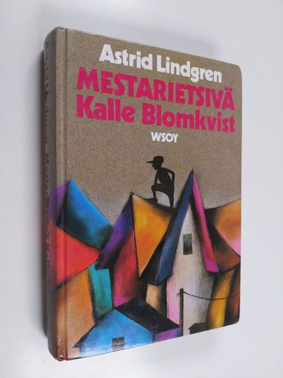 Astrid Lindgren : Mestarietsivä Kalle Blomkvist