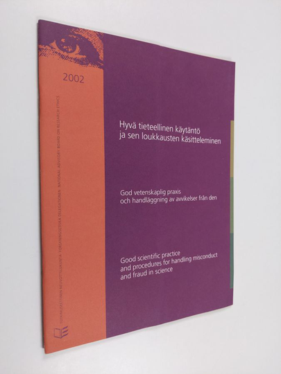 Hyvä tieteellinen käytäntö ja sen loukkausten käsitteleminen =God vetenskaplig praxis och handläggning av avvikelser från den = Good scientific ...