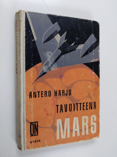 Antero Harju : Tavoitteena Mars : nuorisonromaani
