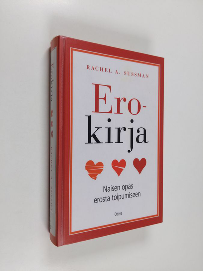 Rachel A. Sussman : Erokirja : naisen opas erosta toipumiseen