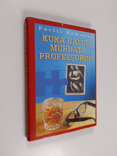 Pertti Hemanus : Kuka halusi murhata professorin?