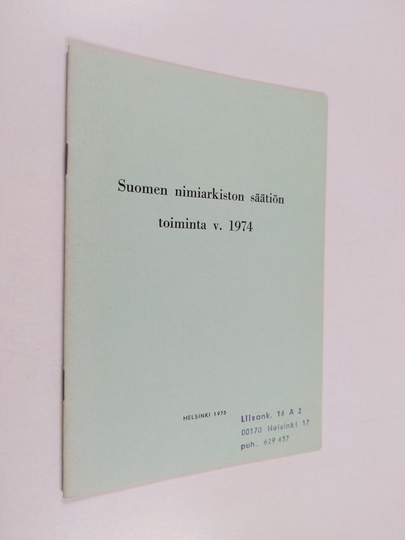 Suomen nimiarkiston säätiön toiminta vuonna 1974