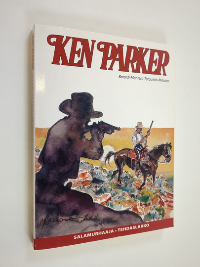 Giancarlo Berardi : Ken Parker : Salamurhaaja ; Tehdaslakko
