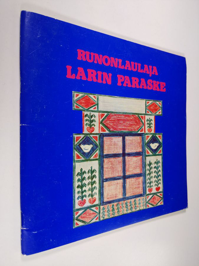 Liisa (toim. Suurla : Runonlaulaja Larin Paraske