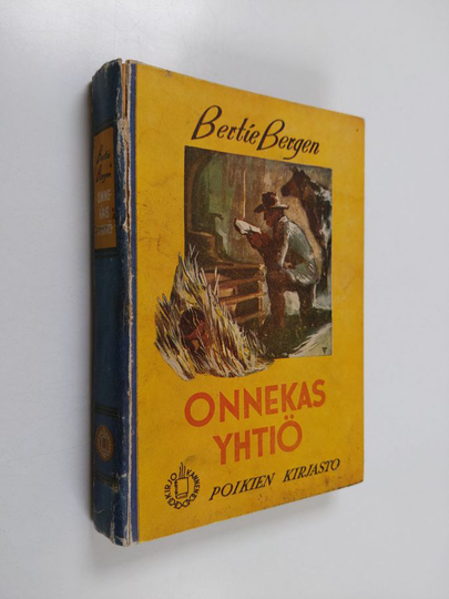 Bertie Bergen : Onnekas yhtiö : nuorisokertomus